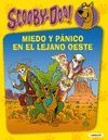 SCOOBY-DOO. MIEDO Y P�NICO EN EL LEJANO OESTE