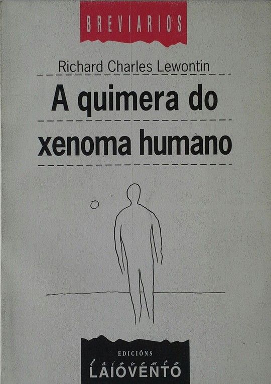 A QUIMERA DO XENOMA HUMANO