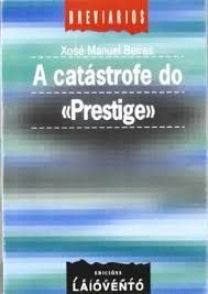 A CATASTROFE DO PRESTIGE