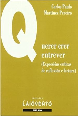 QUERER, CRER, ENTREVER