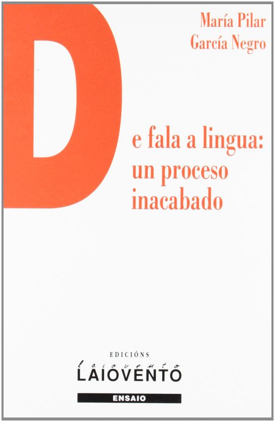 DE FALA A LINGUA, UN PROCESO INACABADO