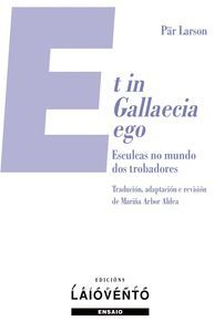 ET IN GALLAECIA EGO