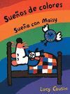 SUEOS DE COLORES.SUEA CON MAISY