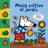 MAISY CULTIVA EL JARDN