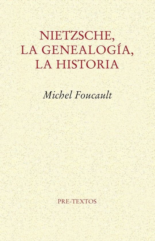 NIETZSCHE, LA GENEALOG�A, LA HISTORIA
