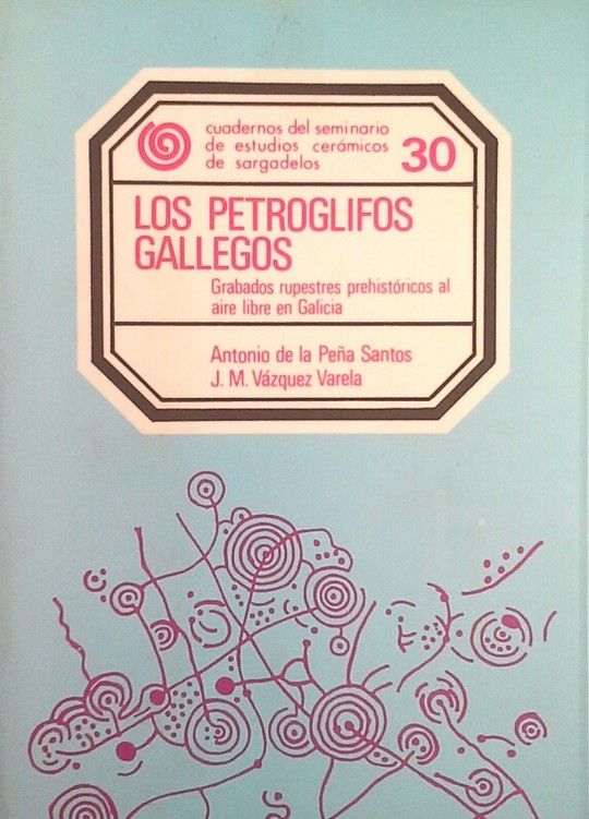LOS PETROGLIFOS GALLEGOS