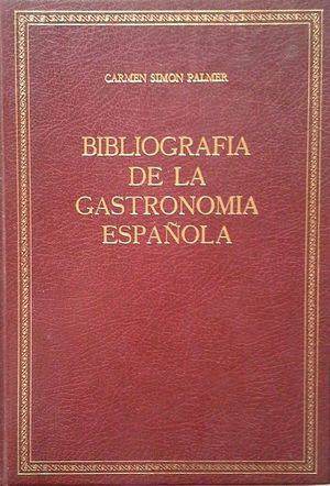 BIBLIOGRAFA DE LA GASTRONOMA ESPAOLA