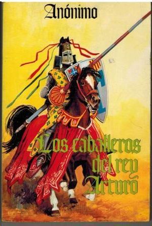 CABALLEROS DEL REY ARTURO, LOS