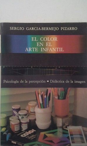 EL COLOR EN EL ARTE INFANTIL. PSICOLOGA DE LA PERCEPCIN: DIDCTICA DE LA IMAGEN