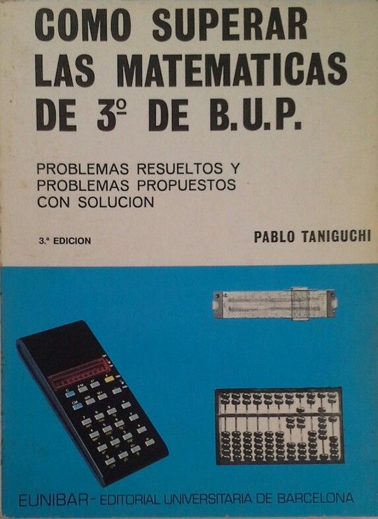 C�MO SUPERAR LAS MATEM�TICAS DE 3 DE BUP