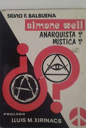 SIM�N WEIL �ANARQUISTA? �M�STICA?
