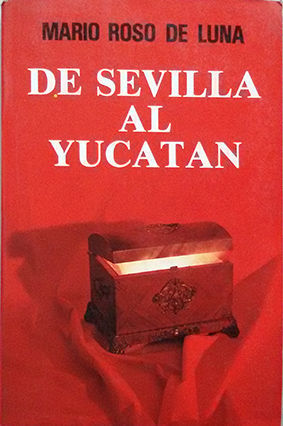 DE SEVILLA AL YUCAT�N
