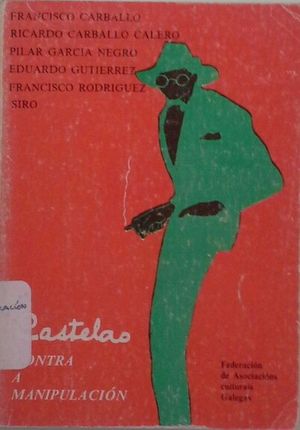 CASTELAO (CONTRA A MANIPULACIN)