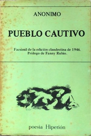 PUEBLO CAUTIVO - FACSMIL DE LA EDICIN CLANDESTINA DE 1946