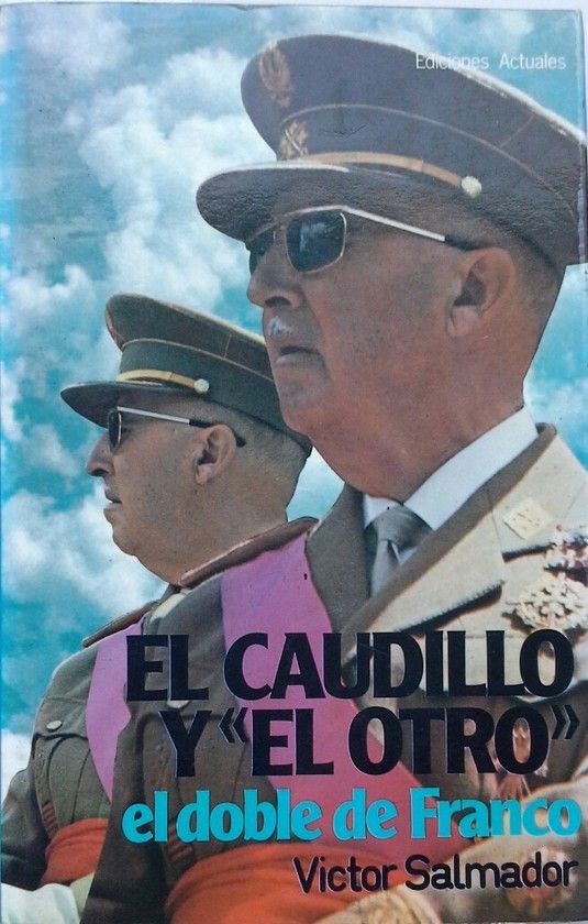 CAUDILLO Y EL OTRO, EL