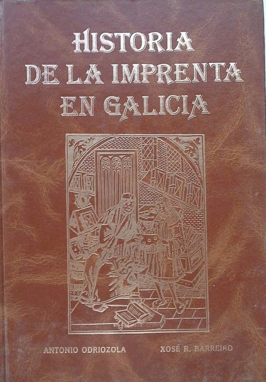 HISTORIA DE LA IMPRENTA EN GALICIA