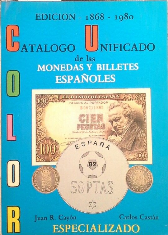 MONEDAS Y BILLETES ESPAOLES 1868-1980, LAS