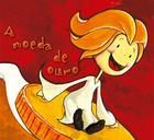 A MOEDA DE OURO