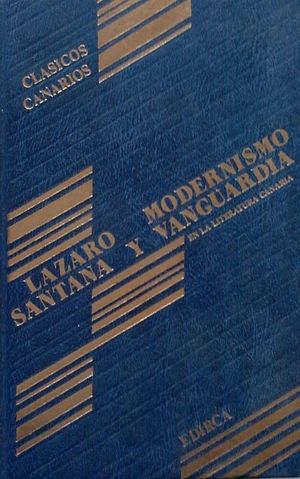 MODERNISMO Y VANGUARDIA EN LA LITERATURA CANARIA