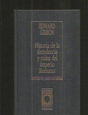 HISTORIA DE LA DECADENCIA Y RUINA DEL IMPERIO ROMANO