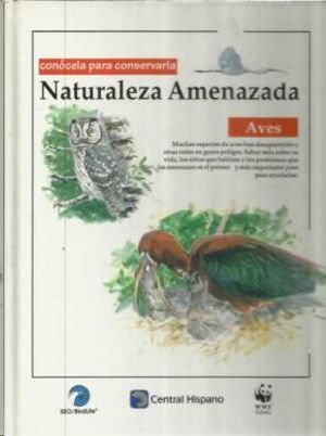 NATURALEZA AMENAZADA  AVES  VOL:II