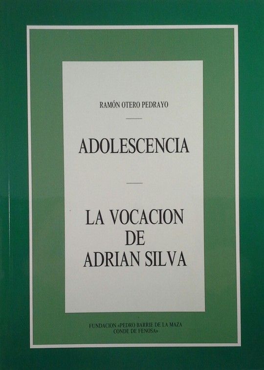 ADOLESCENCIA; LA VOCACIN DE ADRIN SILVA