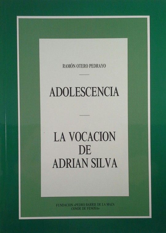 ADOLESCENCIA; LA VOCACIN DE ADRIN SILVA