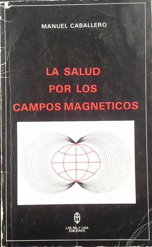 SALUD POR LOS CANALES MAGN�TICOS, LA
