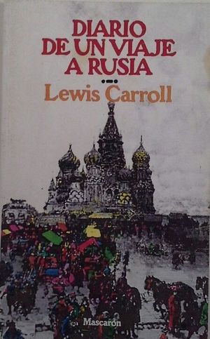 DIARIO DE UN VIAJE A RUSIA