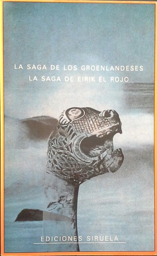 LA SAGA DE LOS GROENLANDESES ; LA SAGA DE EIRIK EL ROJO