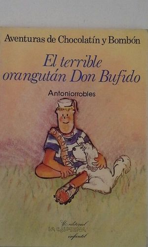 EL TERRIBLE ORANGUTN DON BUFIDO