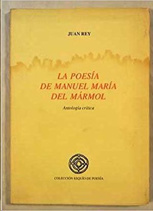 A POESIA DE MANUEL MARIA DEL MARMOL