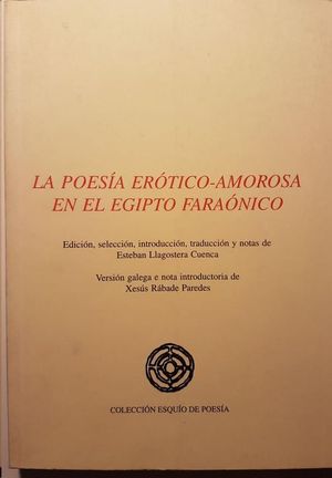 LA POESA ERTICO-AMOROSA EN EL EGIPTO FARANICO