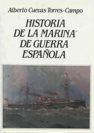 HISTORIA DE LA MARINA DE GUERRA ESPA�OLA