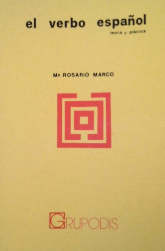 EL VERBO ESPA�OL. TEORIA Y PRACTICA