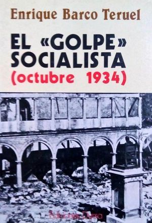 EL GOLPE SOCIALISTA (OCTUBRE 1934)