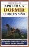 APRENDA A DORMIR COMO UN NI�O