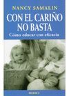 CON EL CARI�O NO BASTA