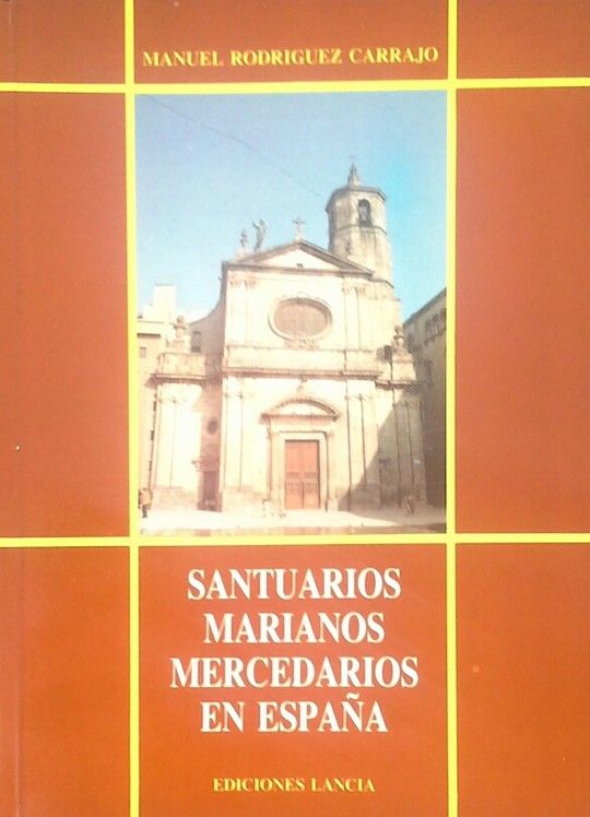 SANTUARIOS MARIANOS MERCEDARIOS EN ESPAA