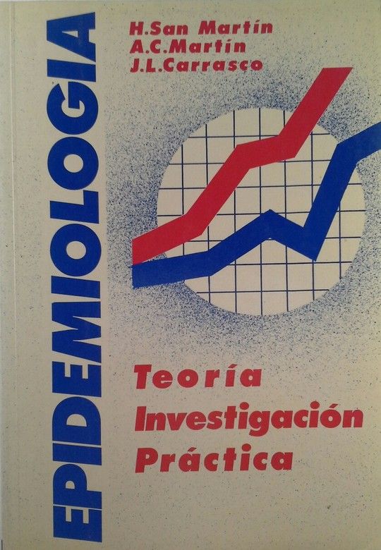 EPIDEMIOLOGA. TEORA, INVESTIGACIN PRCTICA