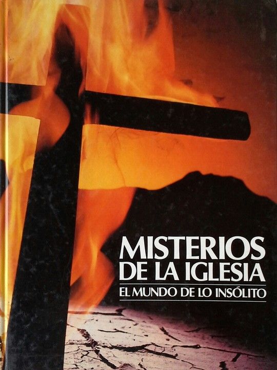 MISTERIOS DE LA IGLESIA EL MUNDO DE LO INSOLITO