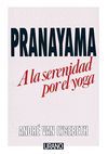 PRANAYAMA LA SERENIDAD POR EL YOGA