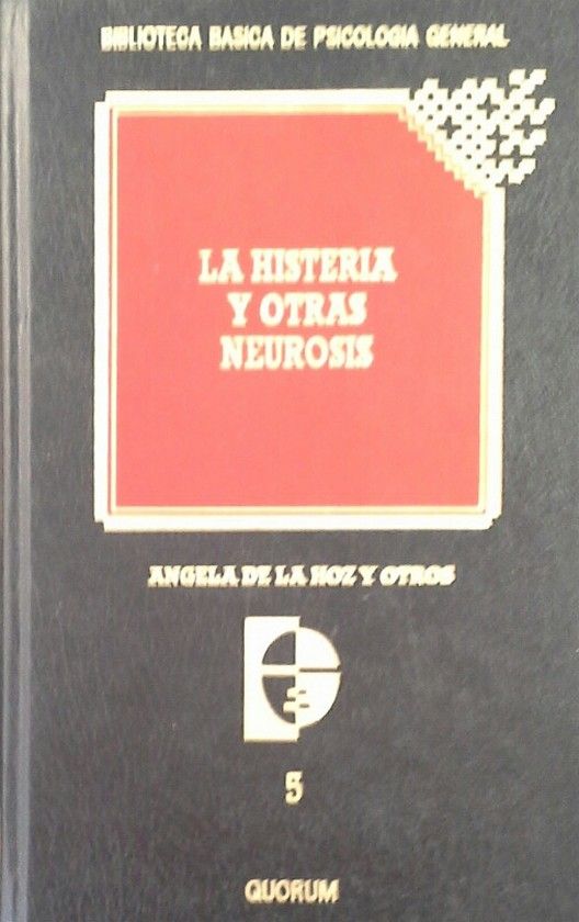 LA HISTERIA Y OTRAS NEUROSIS