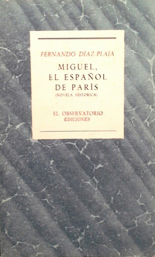 MIGUEL, EL ESPA�OL DE PAR�S