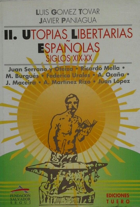 UTOP�AS LIBERTARIAS. T.2 .UTOP�AS LIBERTARIAS ESPA�OLAS