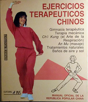 EJERCICIOS TERAP�UTICOS CHINOS (MANUAL... REP�BLICA POPULAR CHINA)