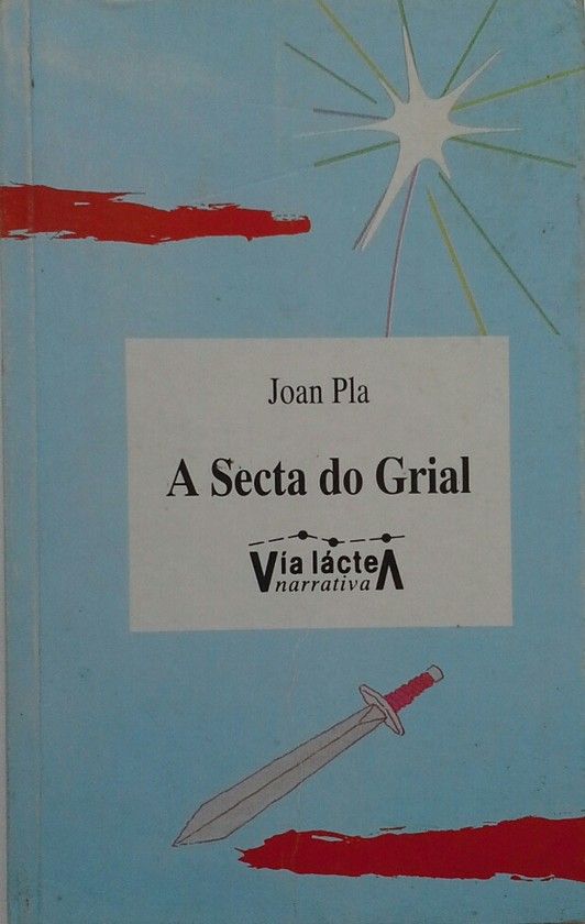 A SECTA DO GRIAL
