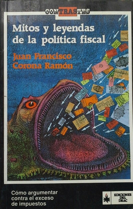 MITOS Y LEYENDAS DE LA POL�TICA FISCAL
