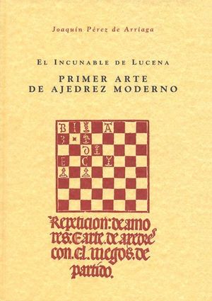 EL INCUNABLE DE LUCENA  PRIMER ARTE DE AJEDREZ MODERNO (ESTUCHE 2 VOLS.)