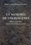 MEMORIA DE LAS IMAGENES,LA.NOTAS PARA UNA TEORIA DE LA RESTAURACION